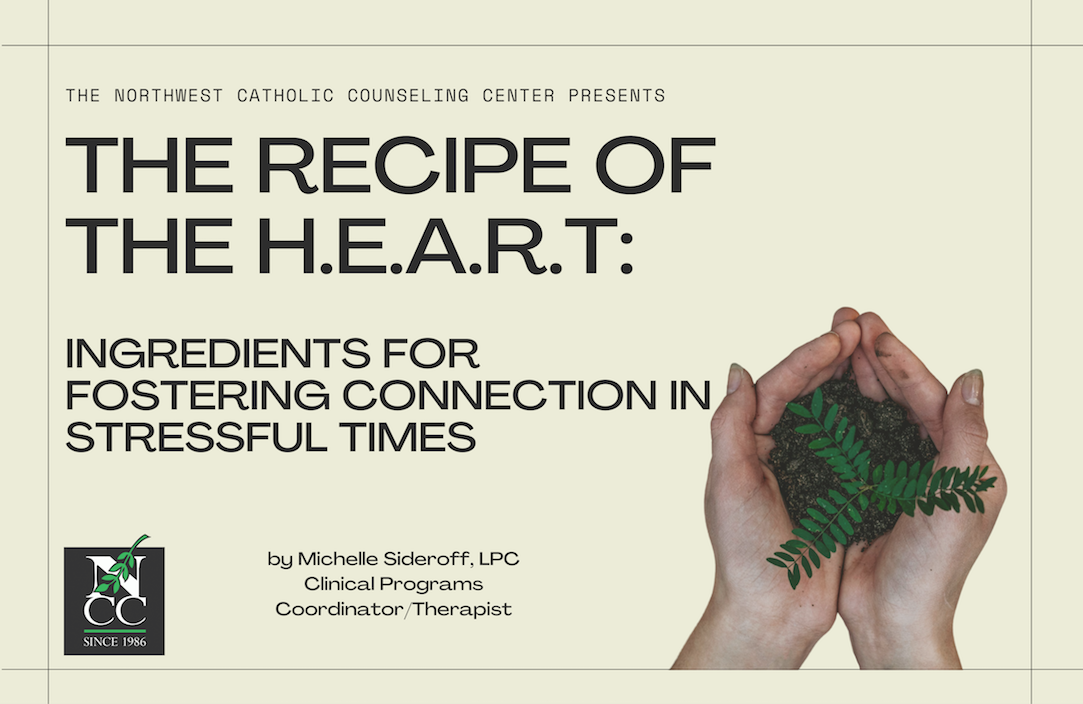 The Recipe of the HEART: ingredients for fostering connection in stressful times