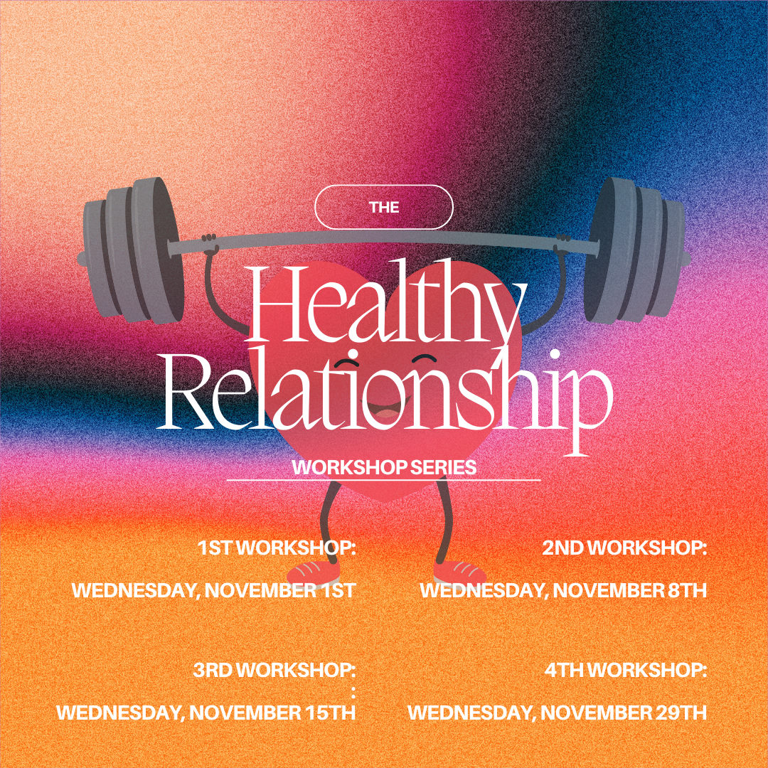 Healthy Relationship Workshop Series